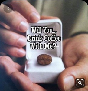 Создать мем: love coffee, кофе, will you drink coffee with me