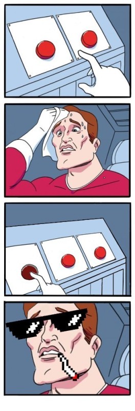Создать мем: две кнопки мем шаблон, сложный выбор, красная кнопка мем