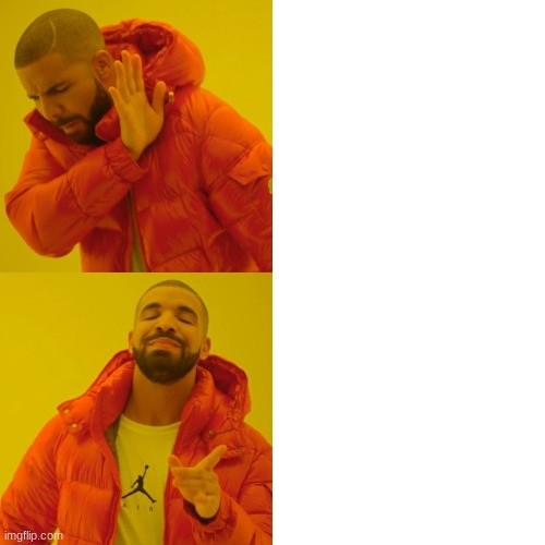 Create meme: Drake meme original, meme with a black man in the orange jacket, rapper Drake meme