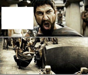 Create meme: Sparta meme, screenshot, this is Sparta