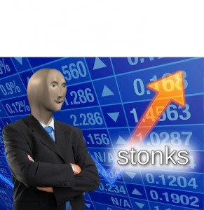 Создать мем: стонкс бизнесмен, stonks stinks, stonks богач