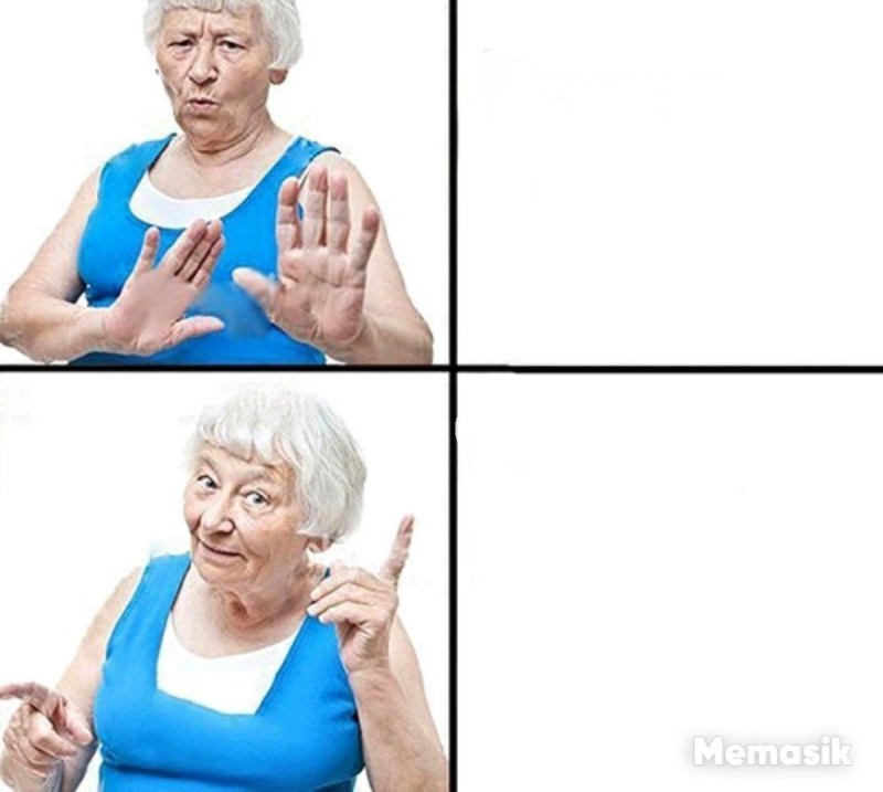 Create meme: memes about grandmothers, grandma meme template, meme grandma 