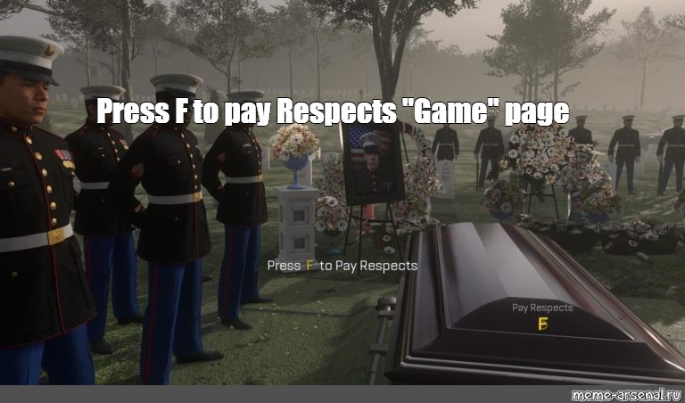 Press F to Pay Respects Template HD, Press F to Pay Respects