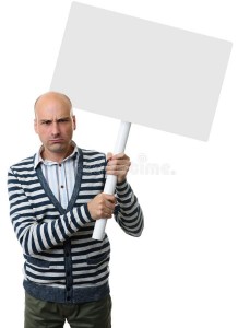 Создать мем: человек держит плакат, мужчина с пустым плакатом, человек с белым плакатом
