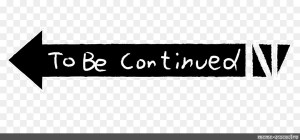 Create meme: meme to be continued, the arrow is to be continued without a background, to be continued on a transparent background