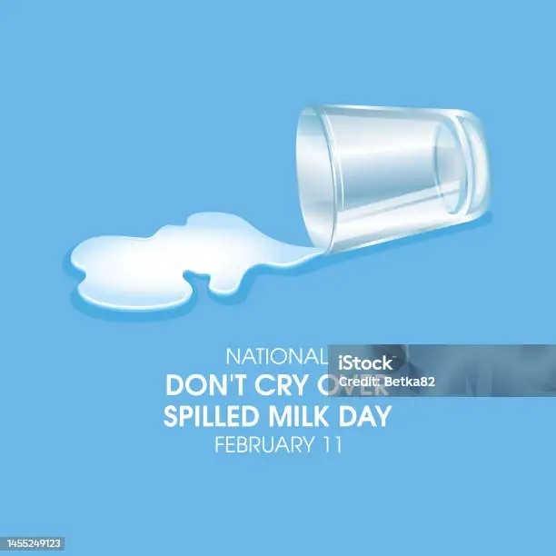 Create meme: milk day, don’t cry over spilled milk day, milk day milk