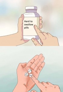 Создать мем: hard to swallow metaphor, hard to swallow pills template, hard to swallow pills мем