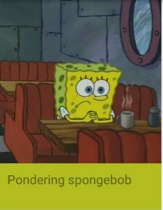 Создать мем: spongebob meme, мем губка боб, грустный спанч боб