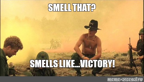 Meme: &quot;SMELL THAT? SMELLS LIKE...VICTORY!&quot; - All Templates - Meme -arsenal.com