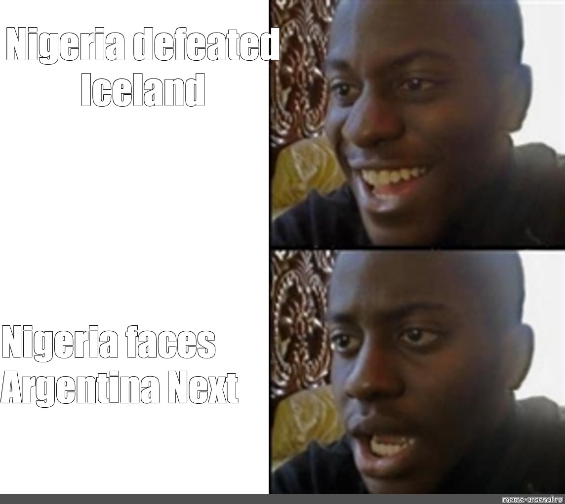 Omics Meme Nigeria Defeated Iceland Nigeria Faces Argentina Next