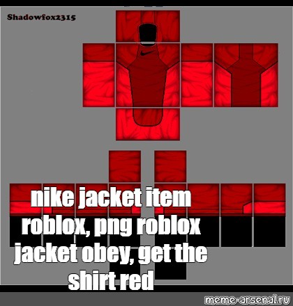 Meme Nike Jacket Item Roblox Png Roblox Jacket Obey Get The Shirt Red All Templates Meme Arsenal Com - roblox nike jacket