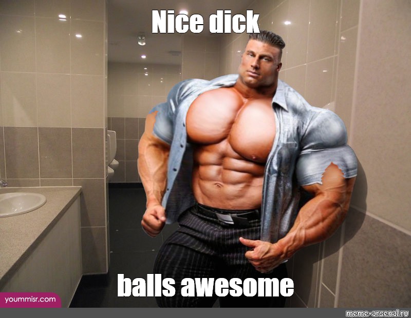 Nice Dick Awesome