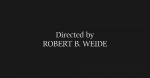 Create meme: directed by robert b weide meme, titles directed by robert b weide, directed by robert b