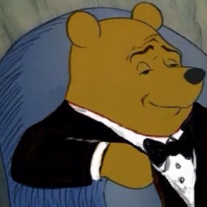 Create meme: smug Vinnie, Winnie The Pooh, tuxedo winnie the pooh