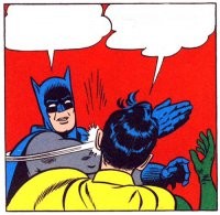 Create meme: Batman and Robin slap, Batman has Robin, Batman slap