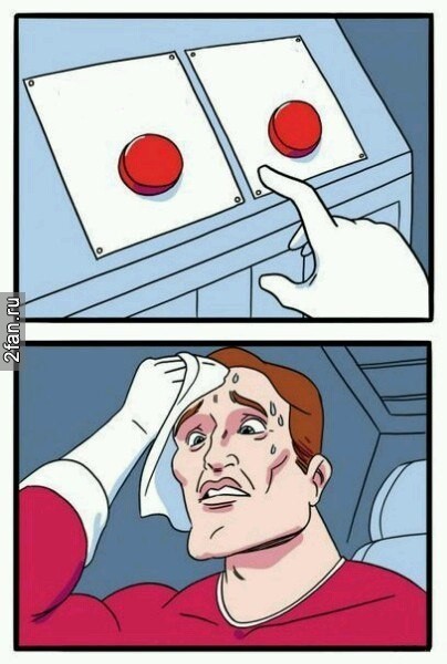 Create meme: difficult choice meme, button meme, two buttons meme template