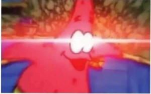 Create meme: lens flare meme, dank meme, the red glowing eyes of the Patrick meme