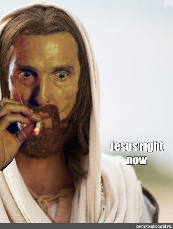 Meme: "Jesus right now ." - All Templates - Meme-arsenal.com