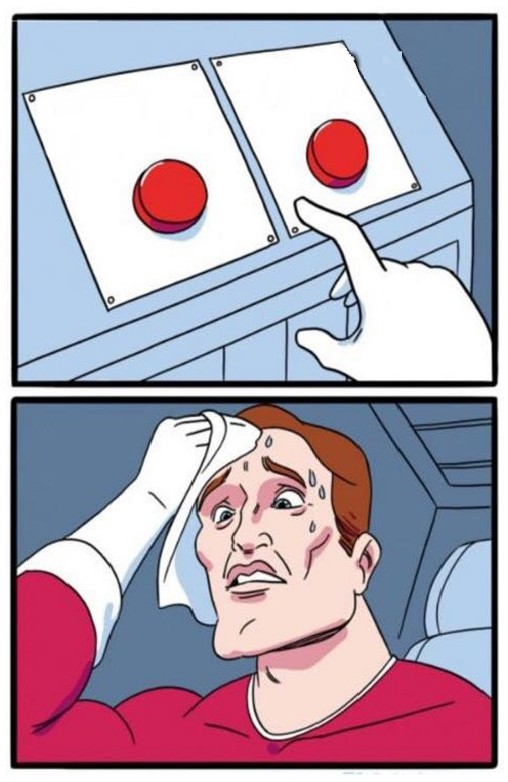Создать мем: красная кнопка мем, две кнопки мем шаблон, сложный выбор мем