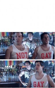 Создать мем: геи, парень, not gay прикол