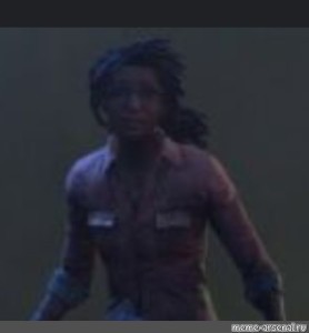 Create meme: claudette Morel, play dead by daylight, dead by daylight