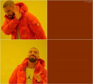 Create meme: meme with a black man in the orange jacket, Drake, memes with Drake