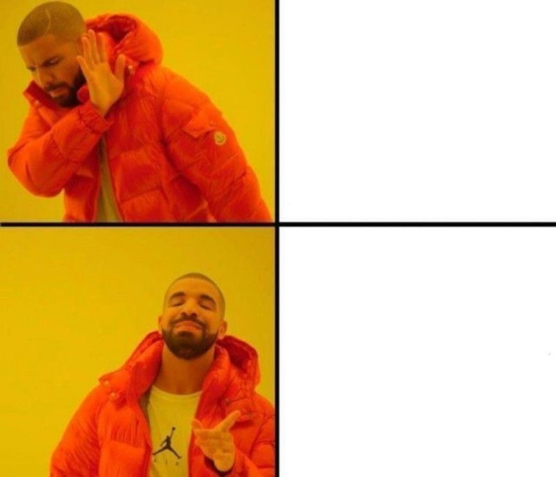 Create meme: drake meme, meme with a black man in the orange jacket, template meme with Drake