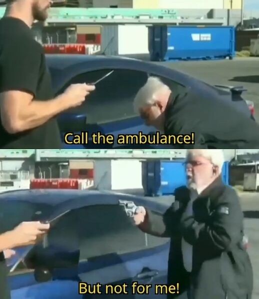 Create meme: call the ambulance but not, call an ambulance but not for me, call an ambulance meme