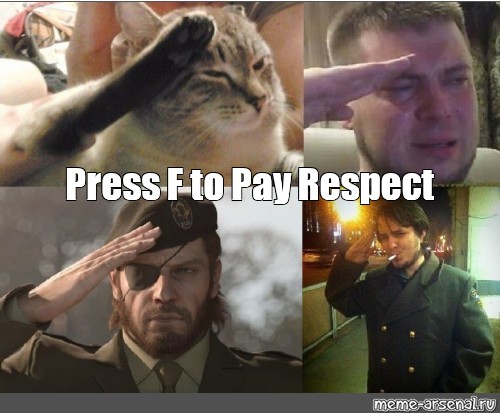 Press F to Pay Respects - Meme Generator