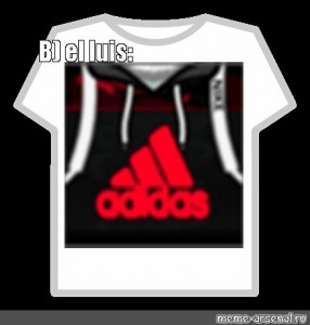 Create meme "roblox nike red, get the shirt, adidas roblox shirt" - Pictures - Meme-arsenal.com