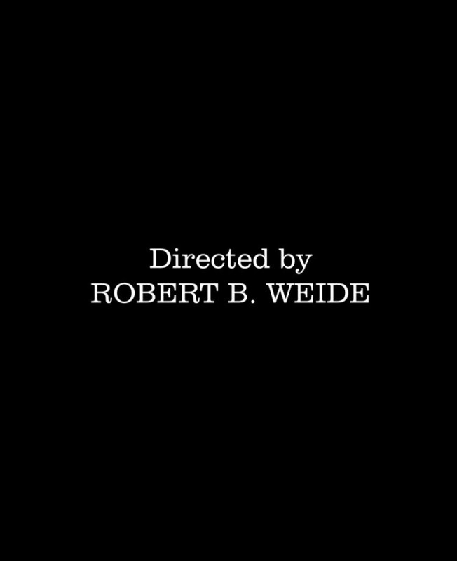 Создать мем: directed by robert b, режиссёр robert в weide., титры directed by robert b weide