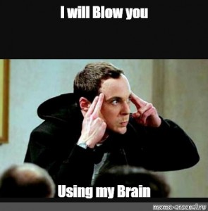 Create meme: Sheldon blows, Sheldon Cooper is the bomb, Sheldon meme