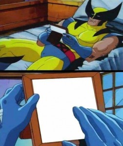 Create meme: meme Wolverine on the bed, Wolverine meme