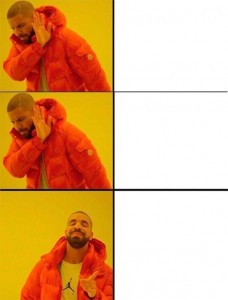 Create meme: drake meme, template meme with Drake, meme with Drake pattern