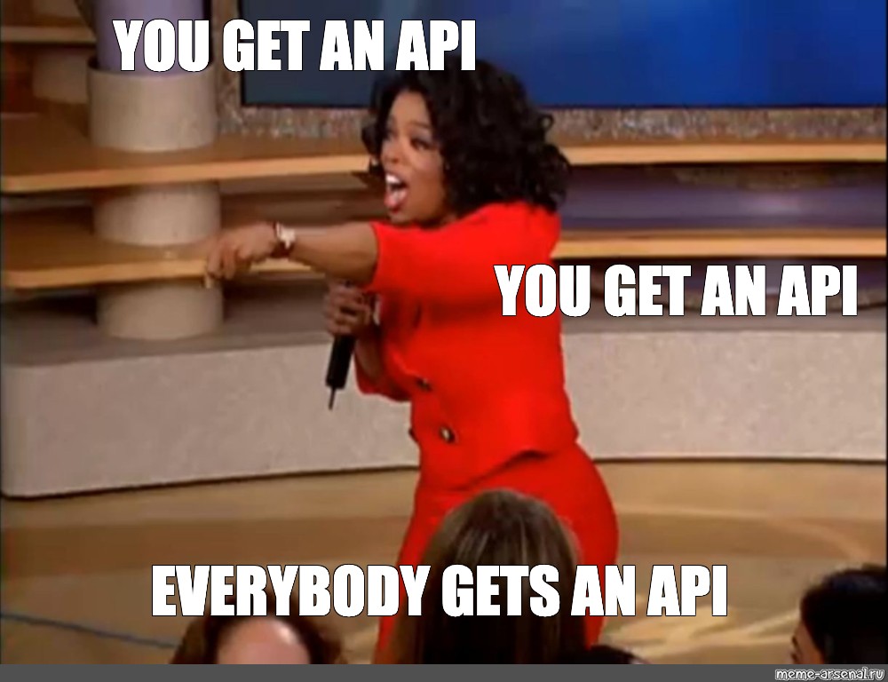 This is how Slack must have reacted when they launched their API for everyone. 