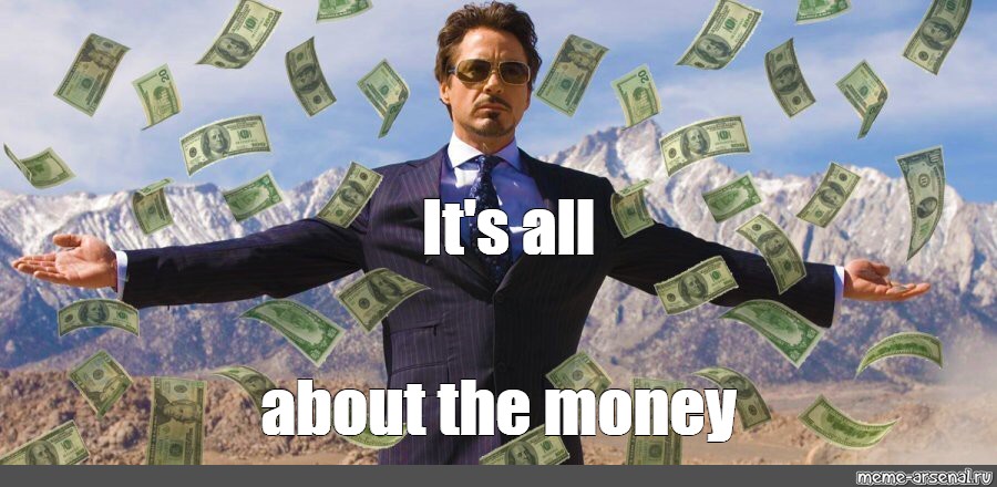 Meme: "It's all about the money" - All Templates - Meme-arsenal.com