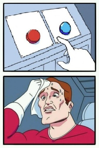 Create meme: difficult choice meme, difficult choice , selection of button meme