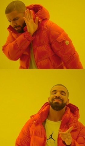 Create meme: rapper Drake meme, meme with a man in an orange jacket, Drake meme