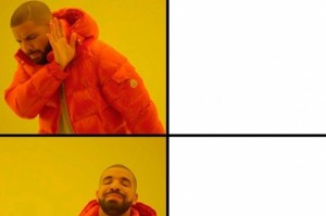 Создать мем: drake мем, шаблон мема с дрейком, drake meme