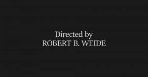 Создать мем: титры directed by robert b weide, directed by robert b weide россия, directed by robert