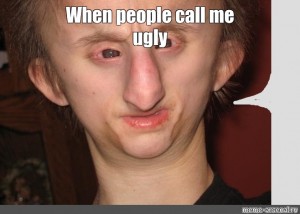 Really ugly person