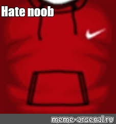 сomics Meme Hate Noob Comics Meme Arsenalcom - i hate noobs t shirt roblox