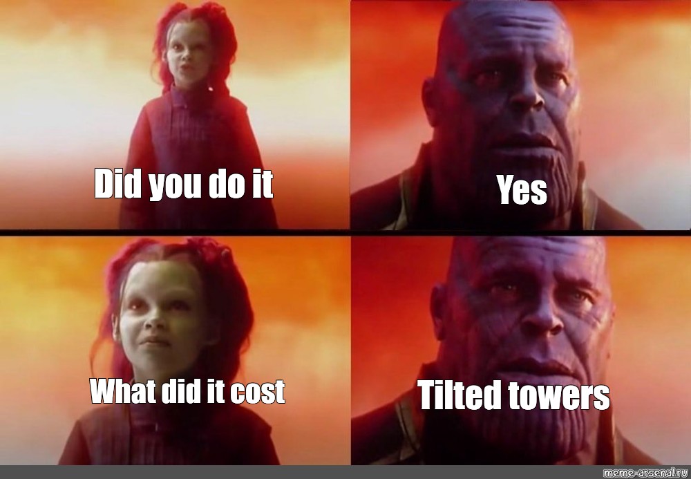 Somics Meme Did You Do It Yes Tilted Towers What Did It Cost