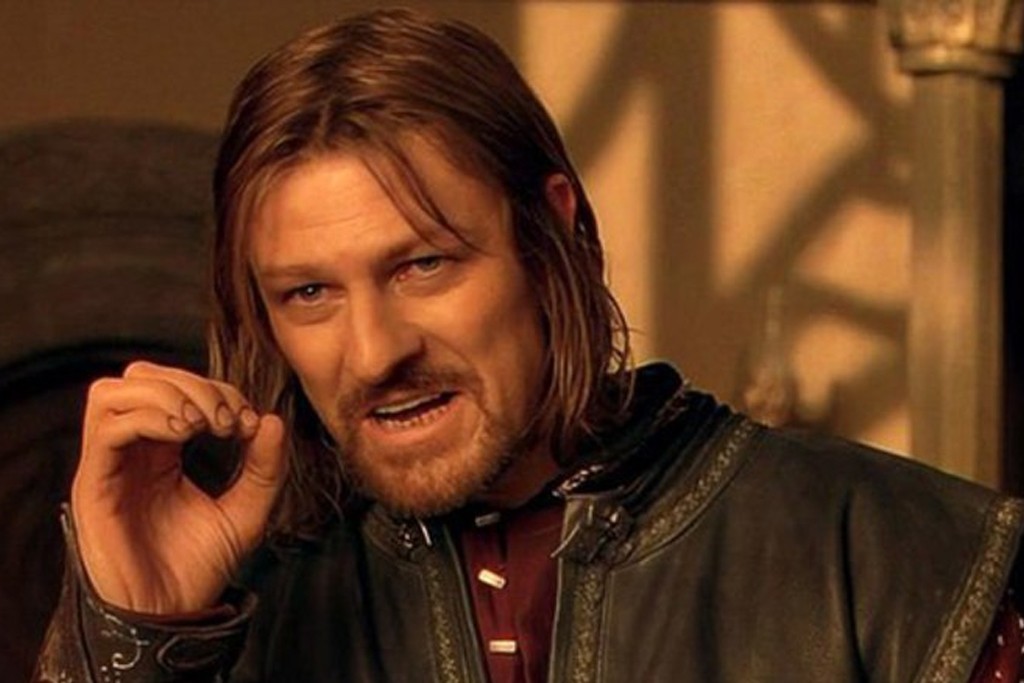 Create meme "Boromir can't just go and, you cannot just take and not