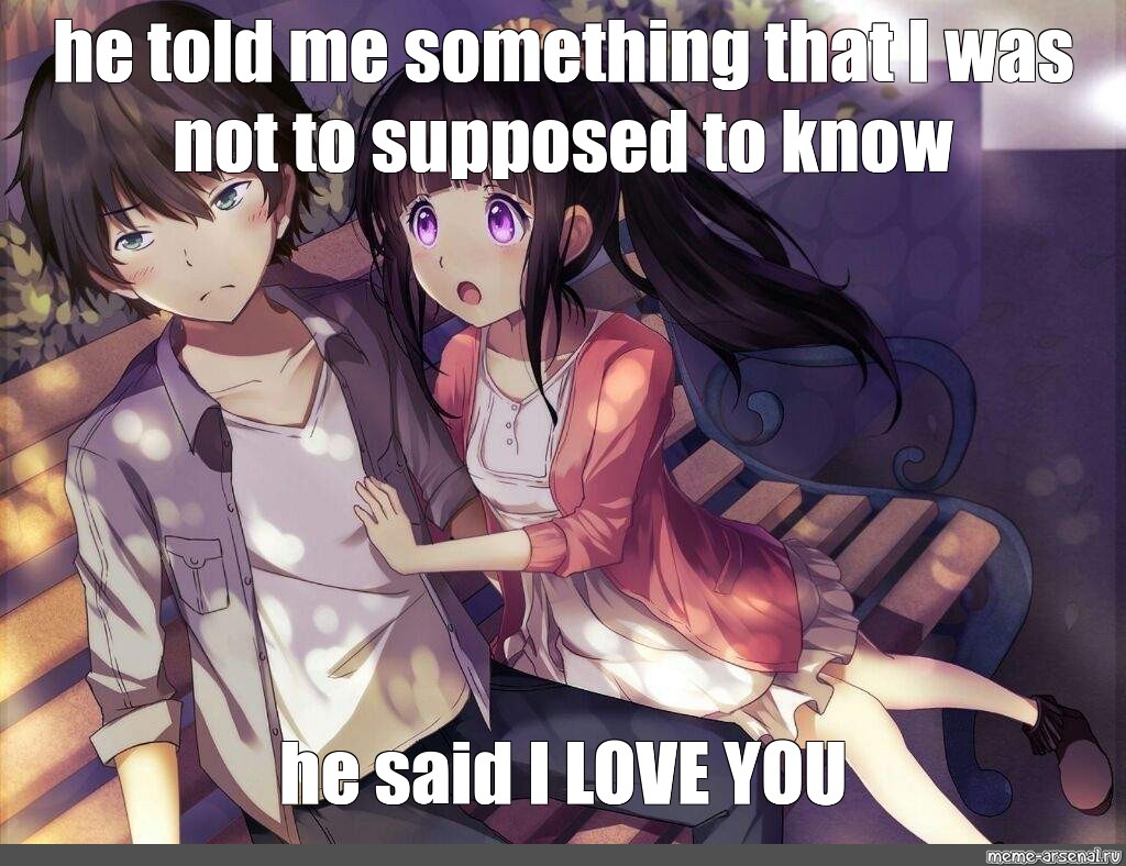 Meme: "anime love, hyouka Yuri, Hyouka" .
