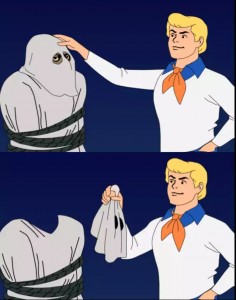 Create meme: meme Scooby Doo mask, Scooby Doo memes, memes from Scooby Doo