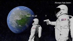Create meme: space meme, astronaut