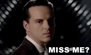 Create meme: miss me Moriarty picture, Moriarty, Moriarty did you miss me