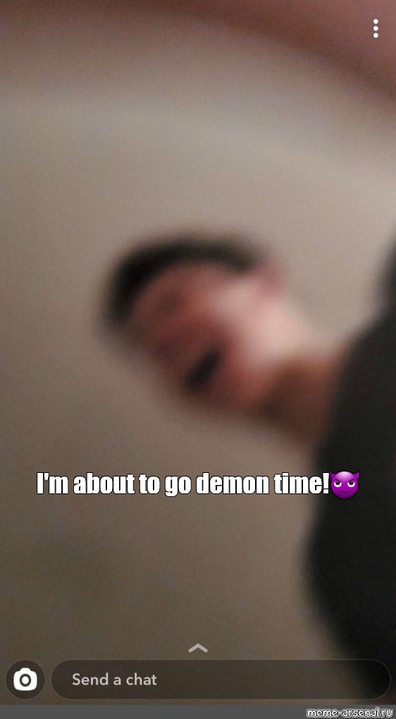 Demon time is what The 25